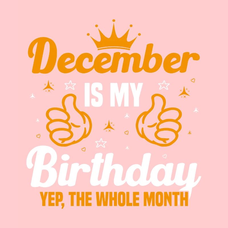 Décembre est le mois de mon anniversaire