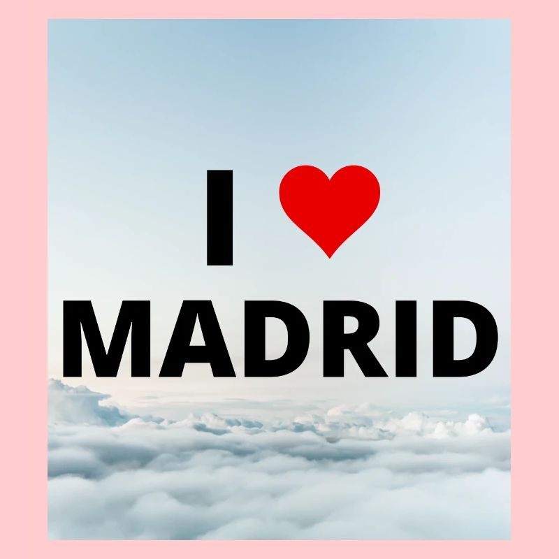 ICH LIEBE MADRID