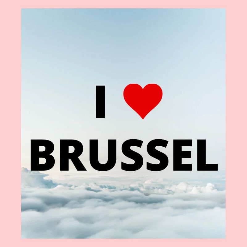 ICH LIEBE BRÜSSEL