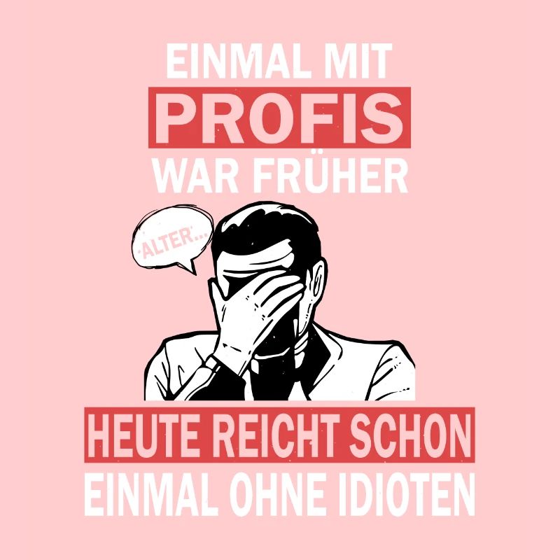 Einmal mit Profis, einmal ohne Idioten