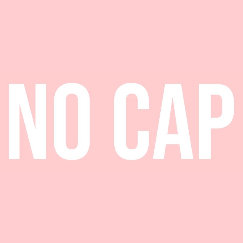 No Cap