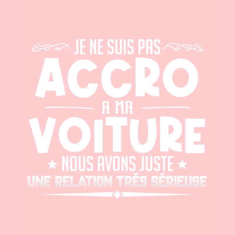 Pas accro à ma voiture - relation sérieuse cadeau