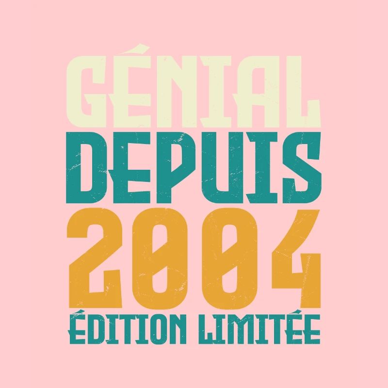 Génial depuis 2004