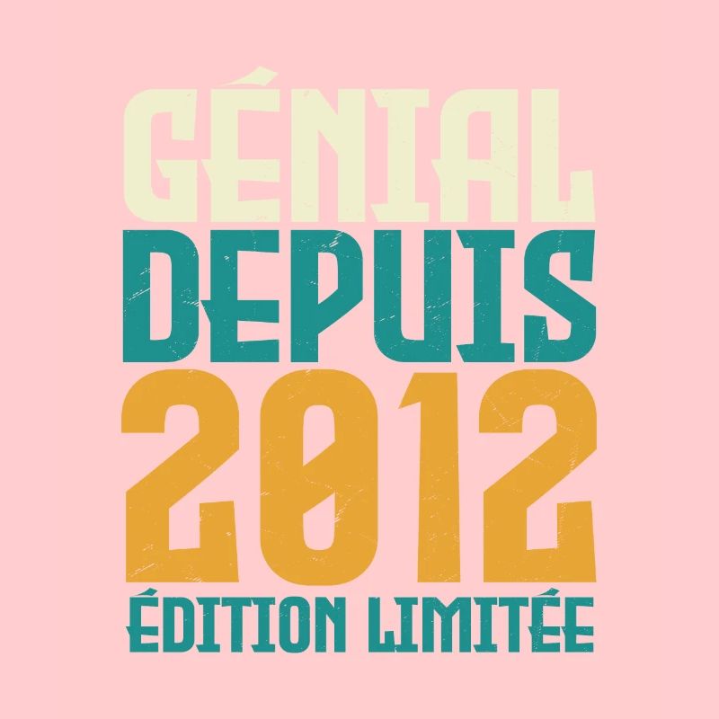 Génial depuis 2012