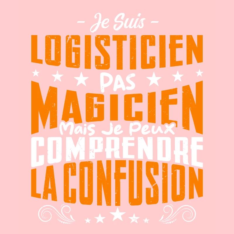 Je Suis Logisticien Pas Magicien