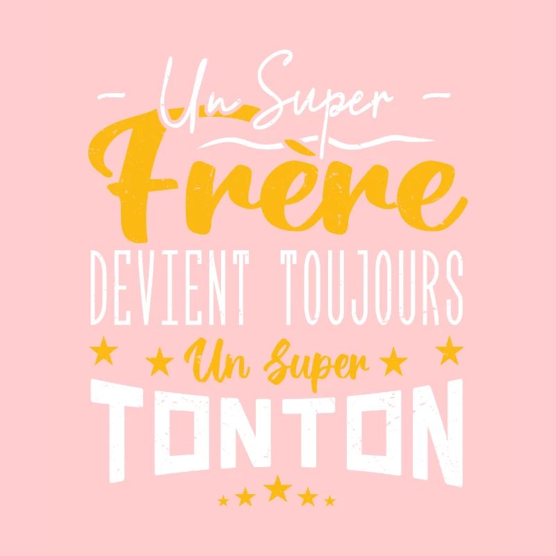 un super frère devient toujours un super tonton