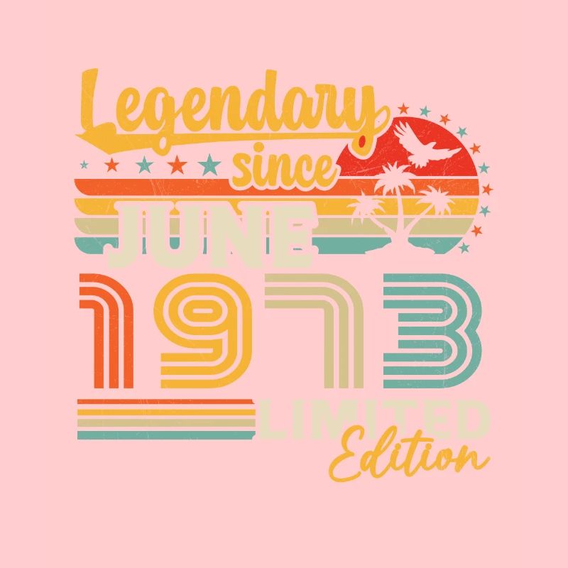 Legendär seit Juni 1973 Geburtstagsgeschenk