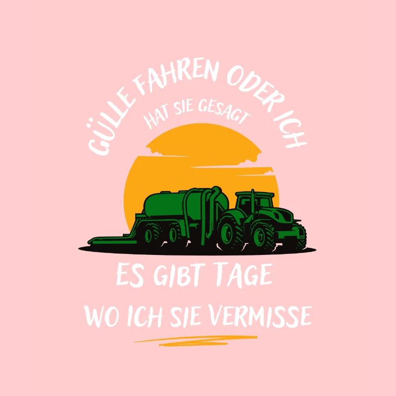 Landwirt-Gülle fahren oder ich hat sie gesagt ...