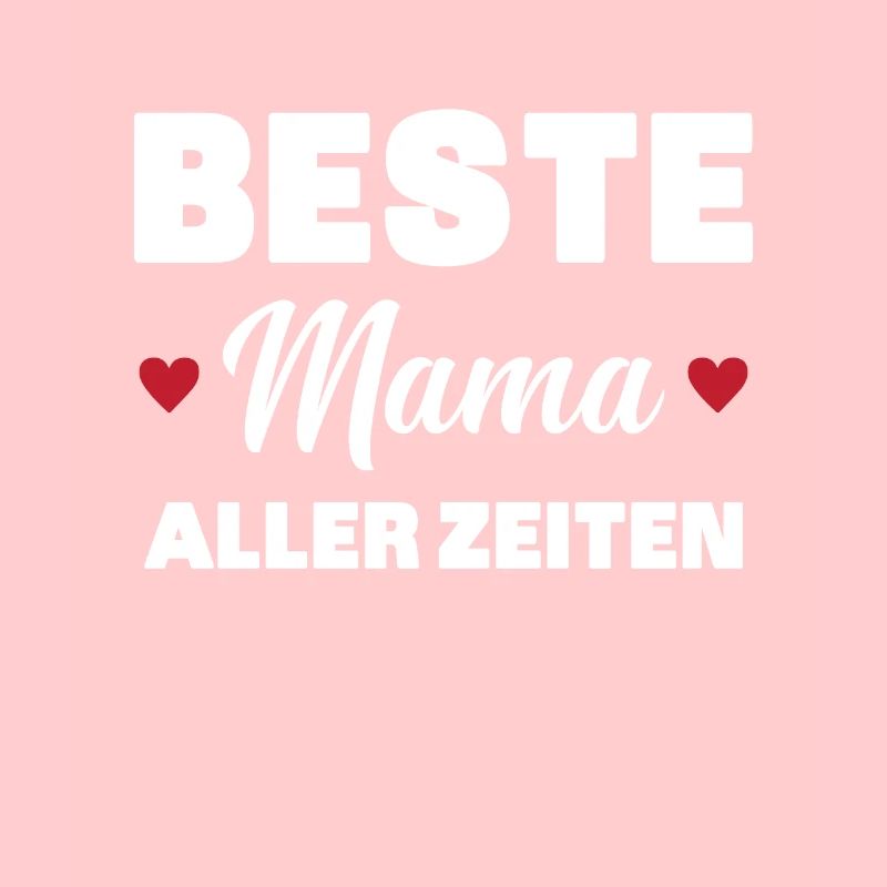 Beste Mutter aller Zeiten