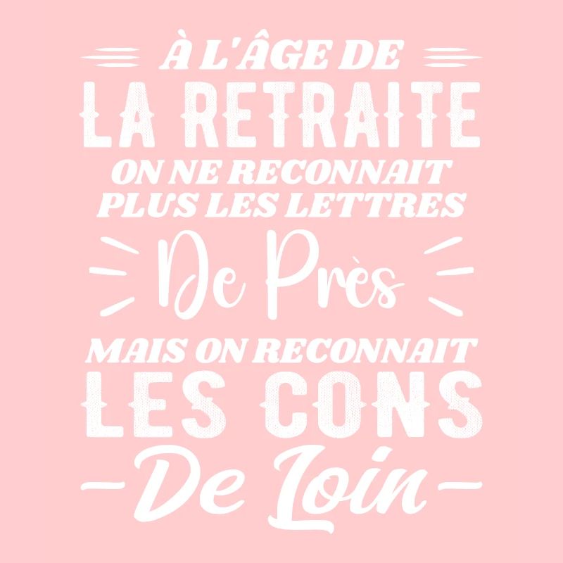 Avec l'age on reconnaît les cons de loin