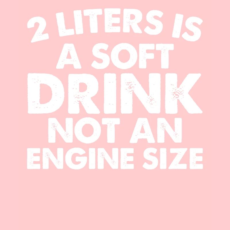 2 liters is a soft drink, not an engine size
