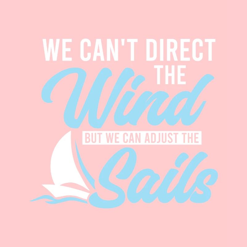 We can't control the wind