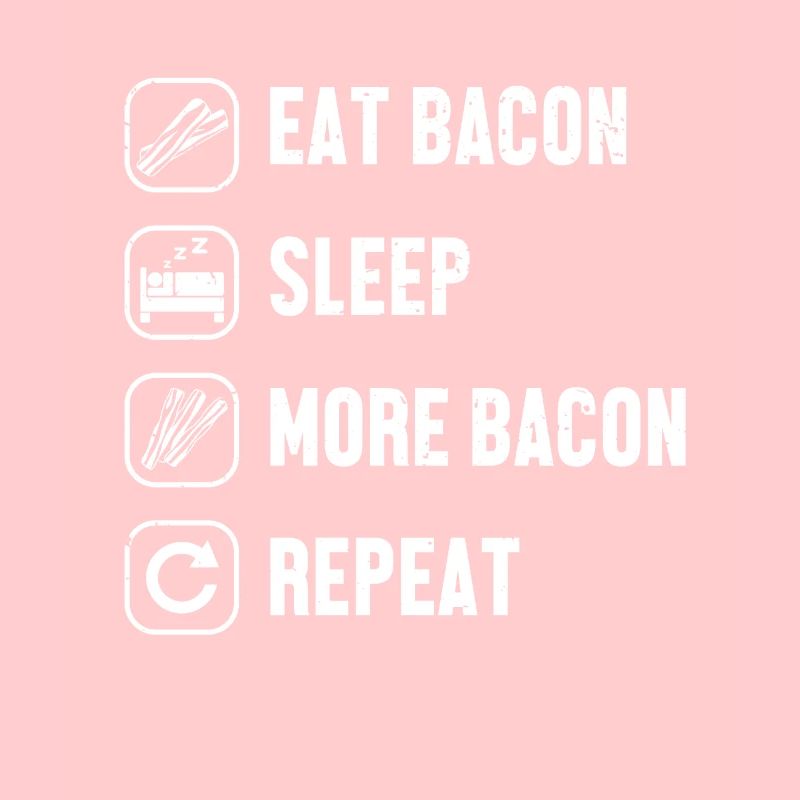 Les Amateurs De Bacon Mangent, Dorment Et