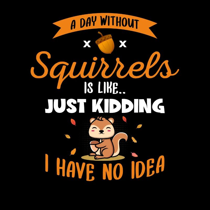 A Day Without Squirrels Is Like Fox Eastern Gray