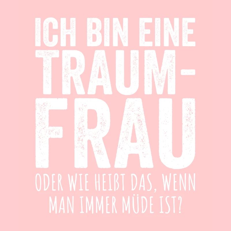 Traumfrau Oder Wie Heißt Das Wenn Man Müde Ist