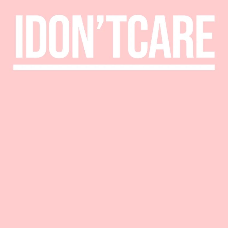 I don't care Statement indifferent