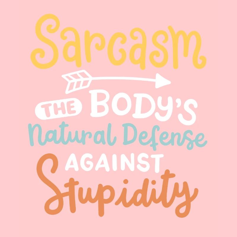 Sarkasmus sarkastischer Spruch