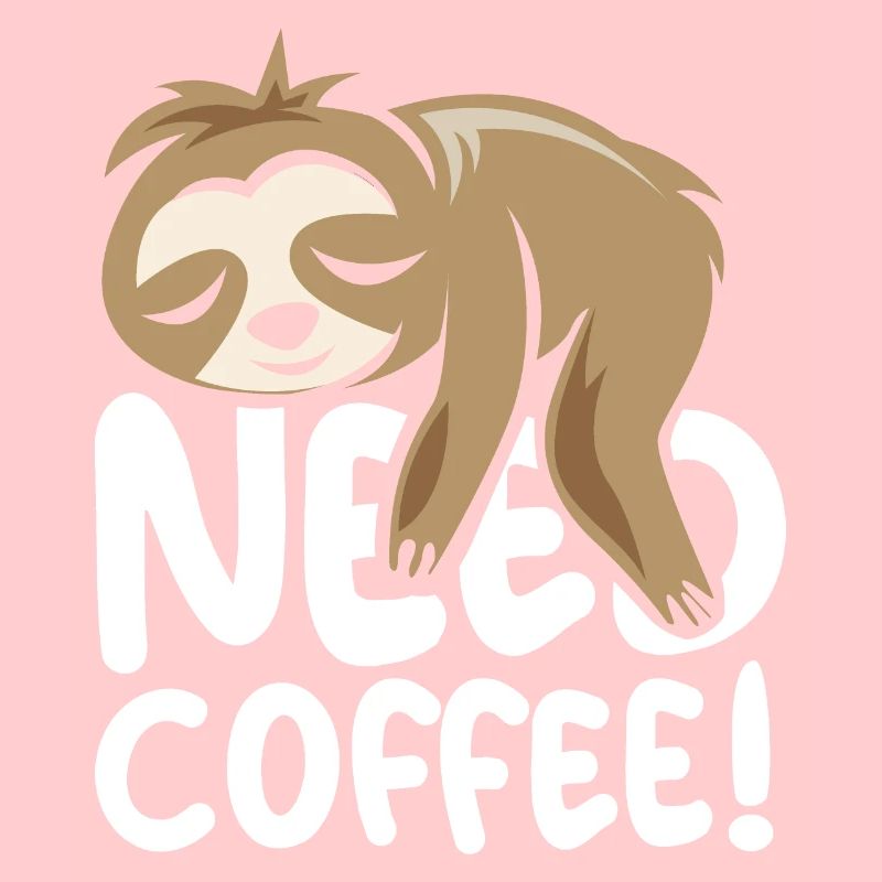 need coffee faultier lustige Sprüche comic cartoon