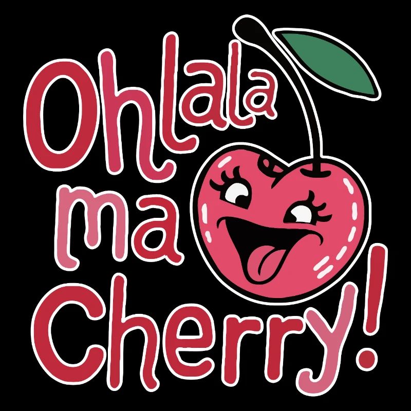 Ohlala Ma Kirsche Design Niedliches Mädchen Kirsche