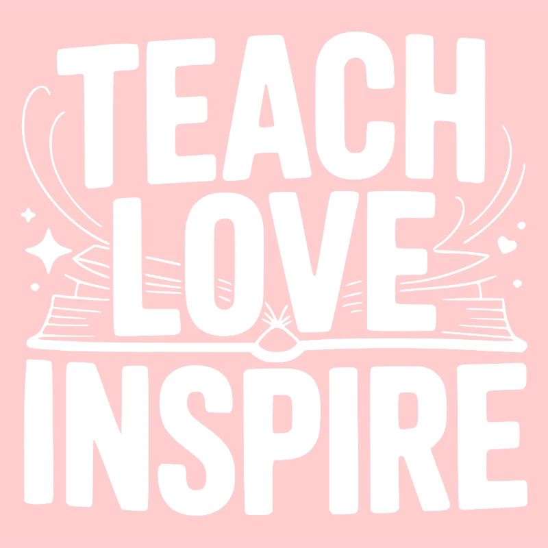 Teach Love Inspire