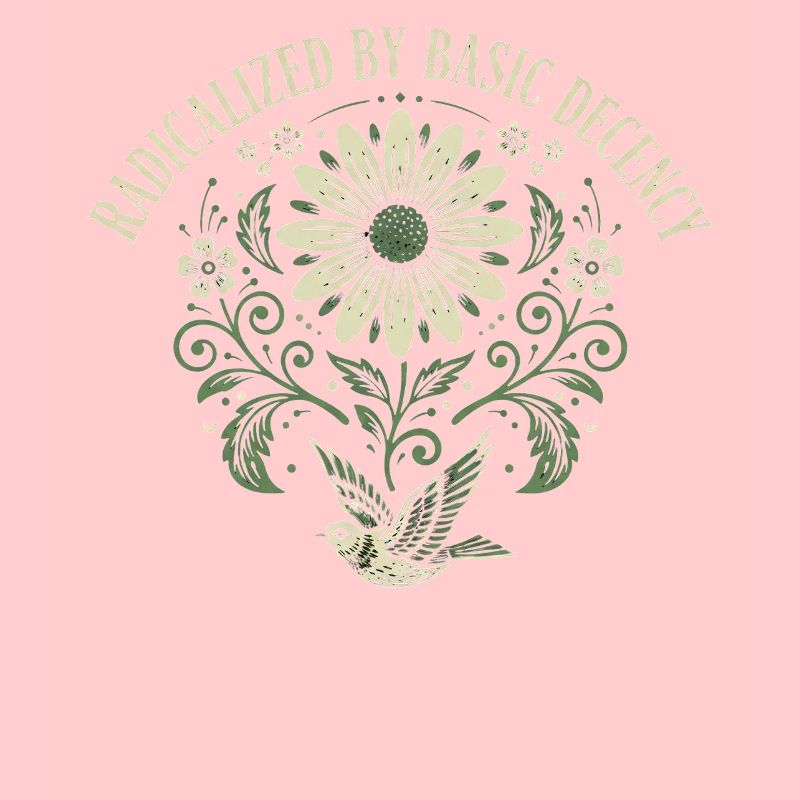 Radicalized By Basic Decency Quote Shirt Sticker