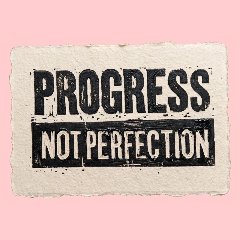 Progrès-pas-perfection
