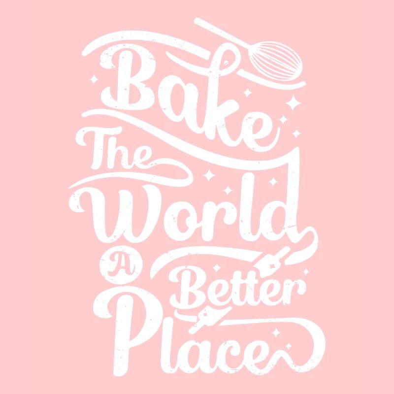 bake the world a better place