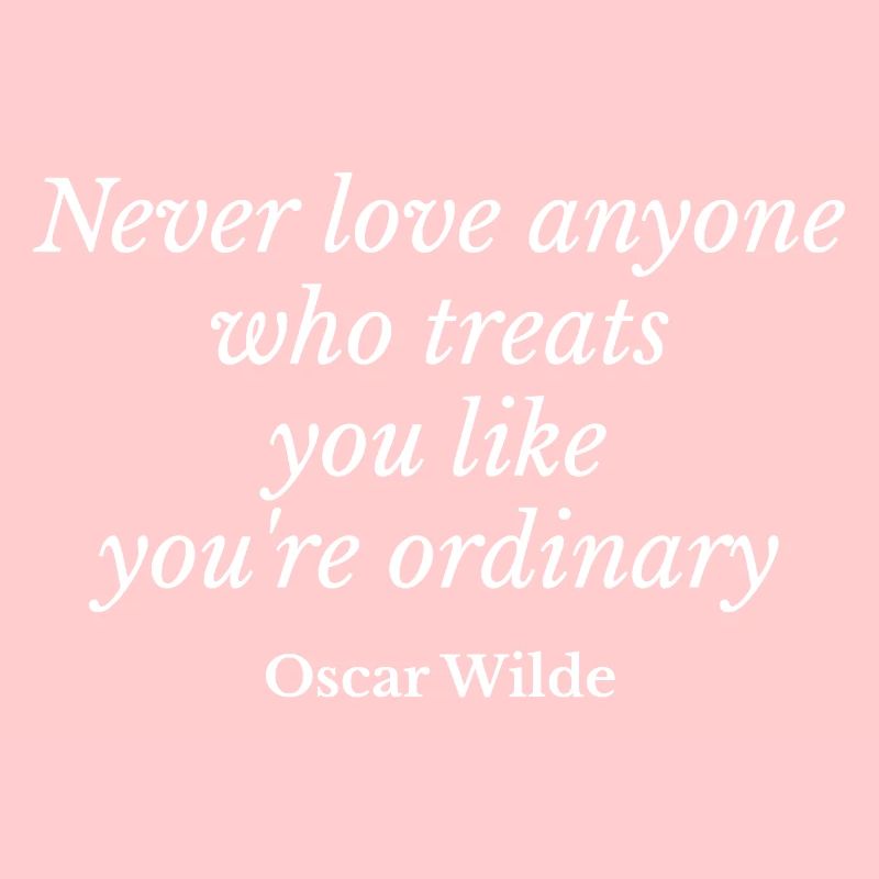 Ordinary No More: Wilde-Zitat