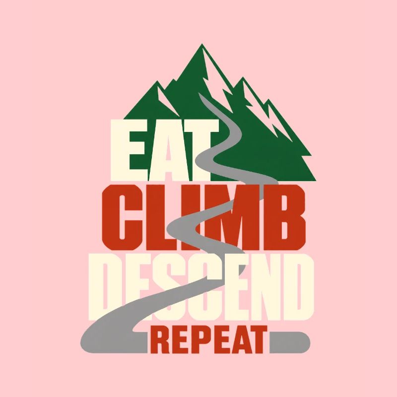 Eat Climb Descend Repeat Road Cycling Mountain Hum