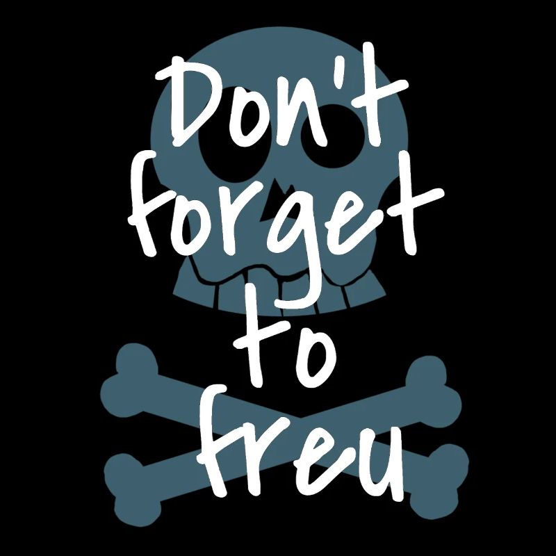 Don't forget to rejoice - skull, Skull