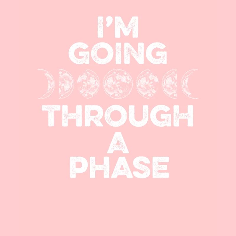 I'm Going Through A Phase Sternenhimmel Kosmologe