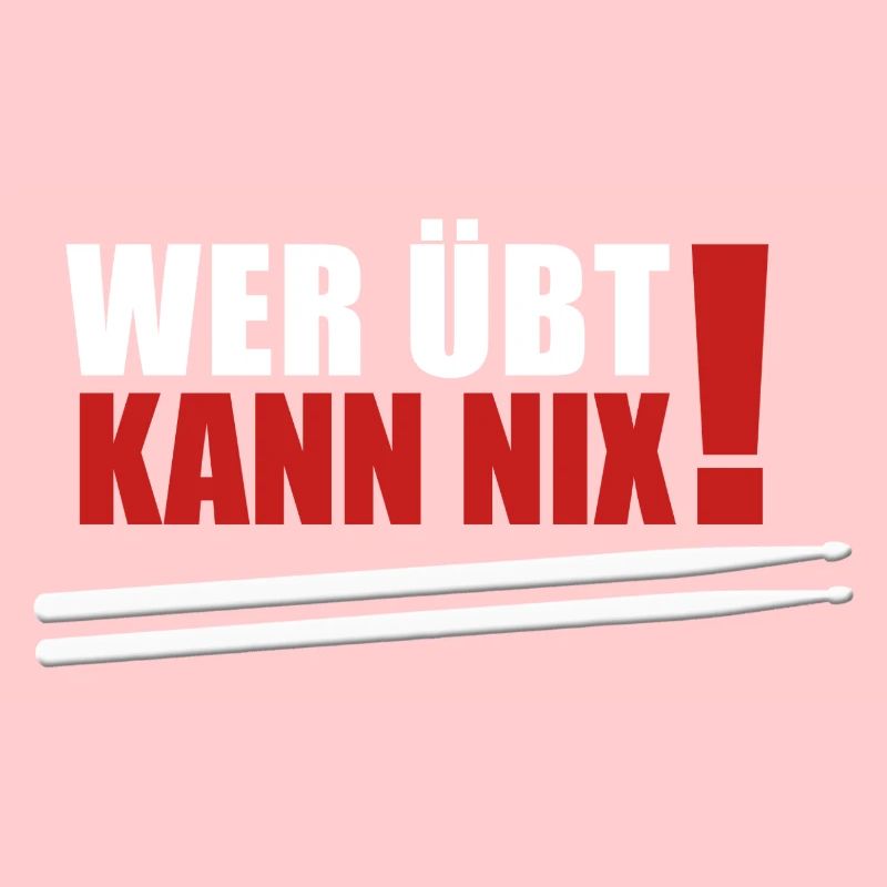 wer übt kann nix