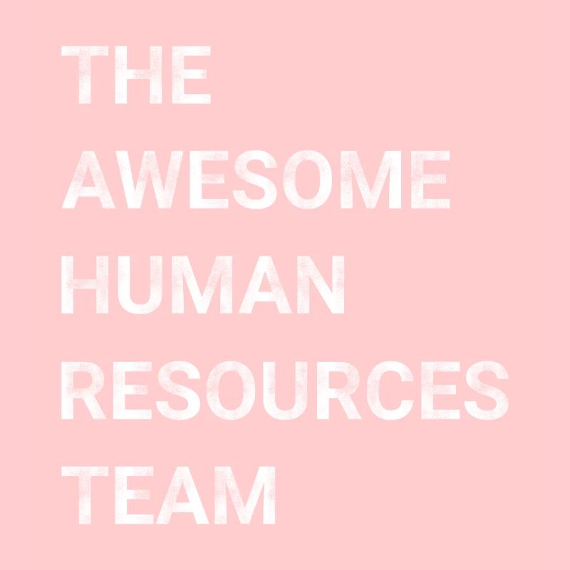The Awesome Human Resources Team