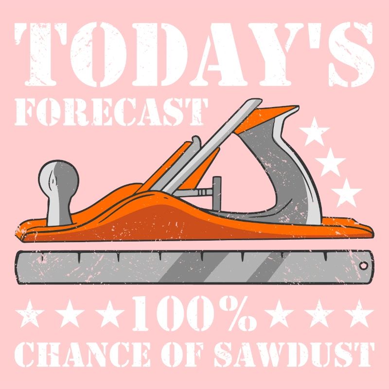 Carpenter Today's Forecast Woodworking
