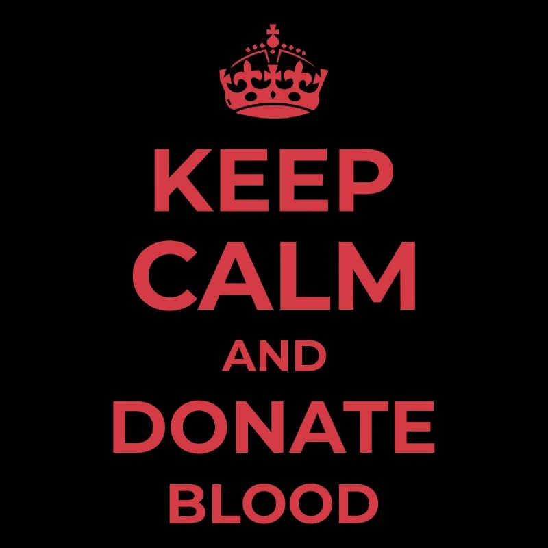 Keep calm and donate blood Blutspende