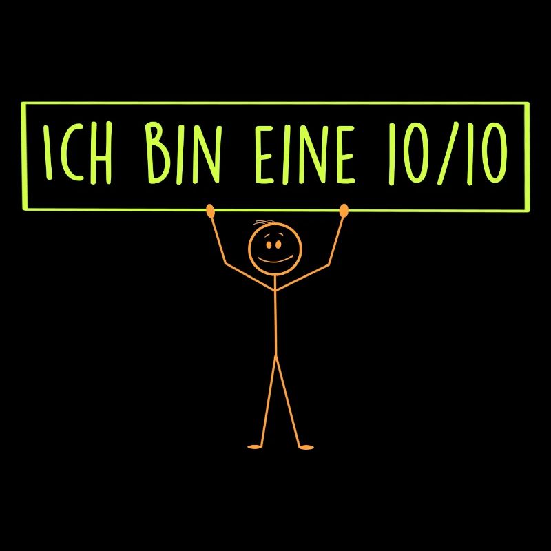 Ich bin eine 10/10