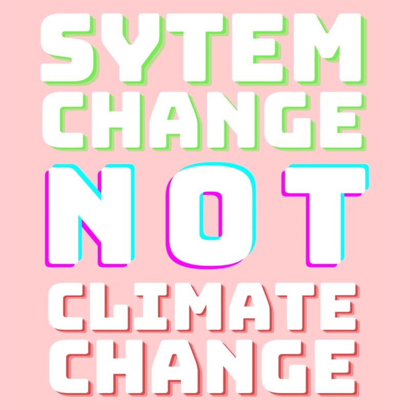 Le changement de système et non le changement climatique