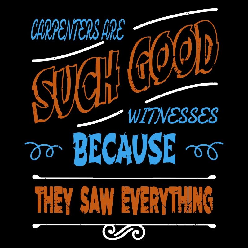 carpenter quotes tshirts statement