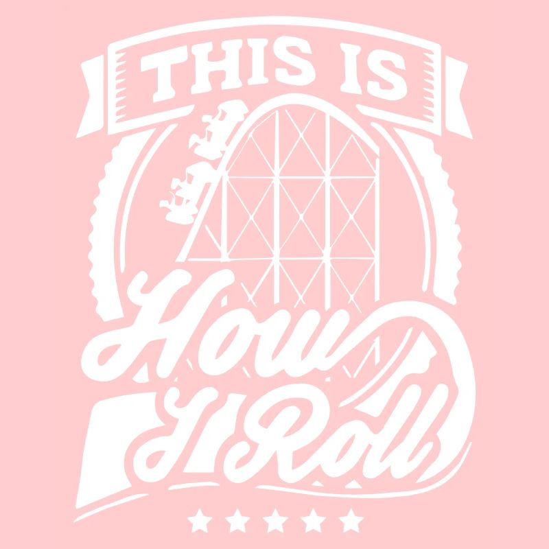 This Is How I Roll Funny Rollercoaster Shirt