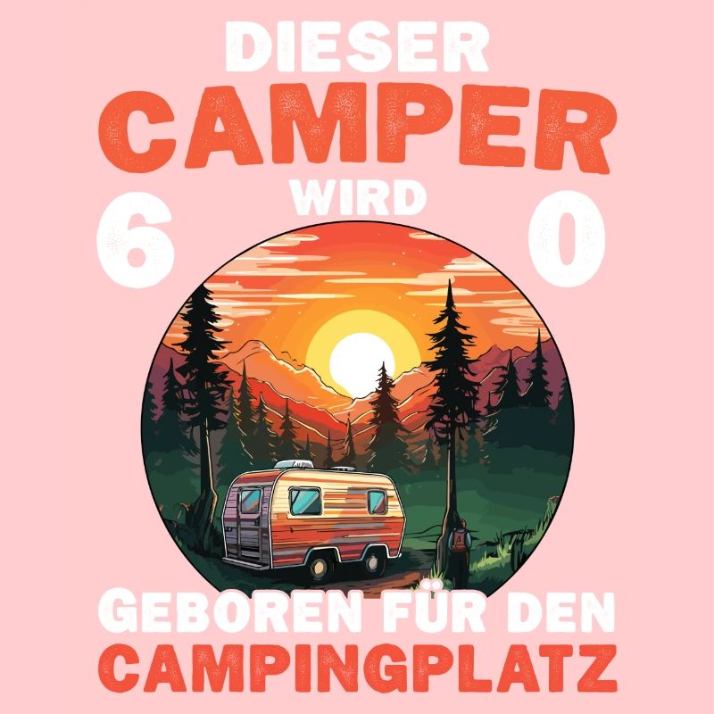 60 Geburtstag Camping Campen Wohnmobil Spruch