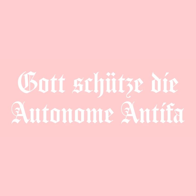 Gott schütze die Autonome Antifa