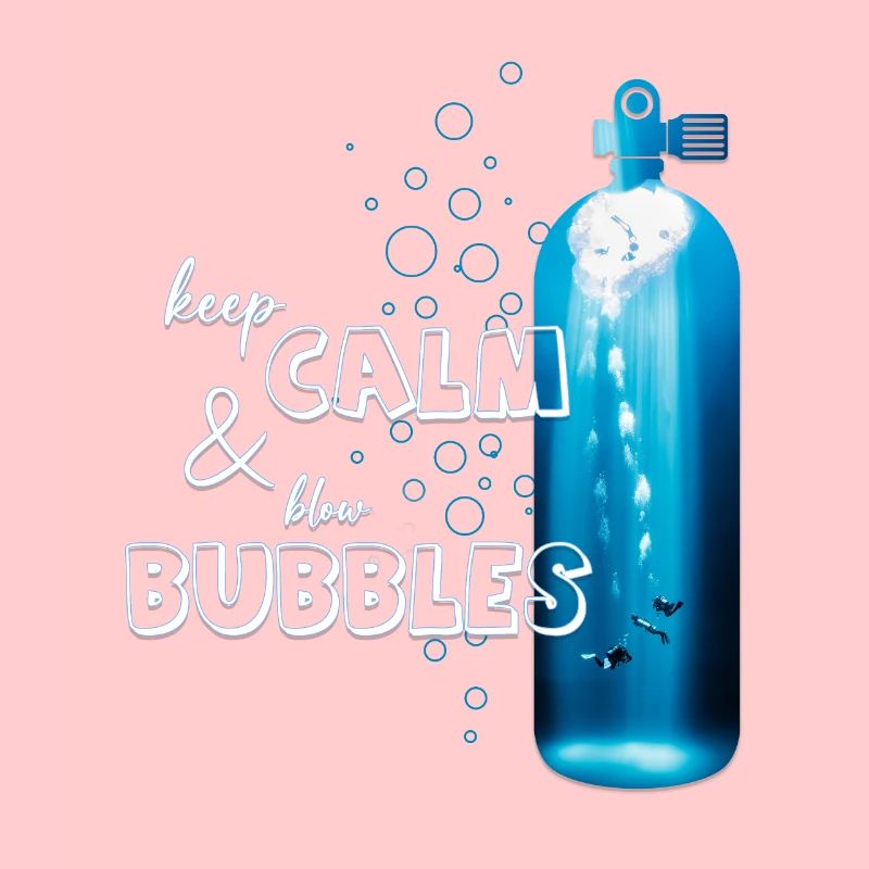 Keep calm and blow bubble. For divers!