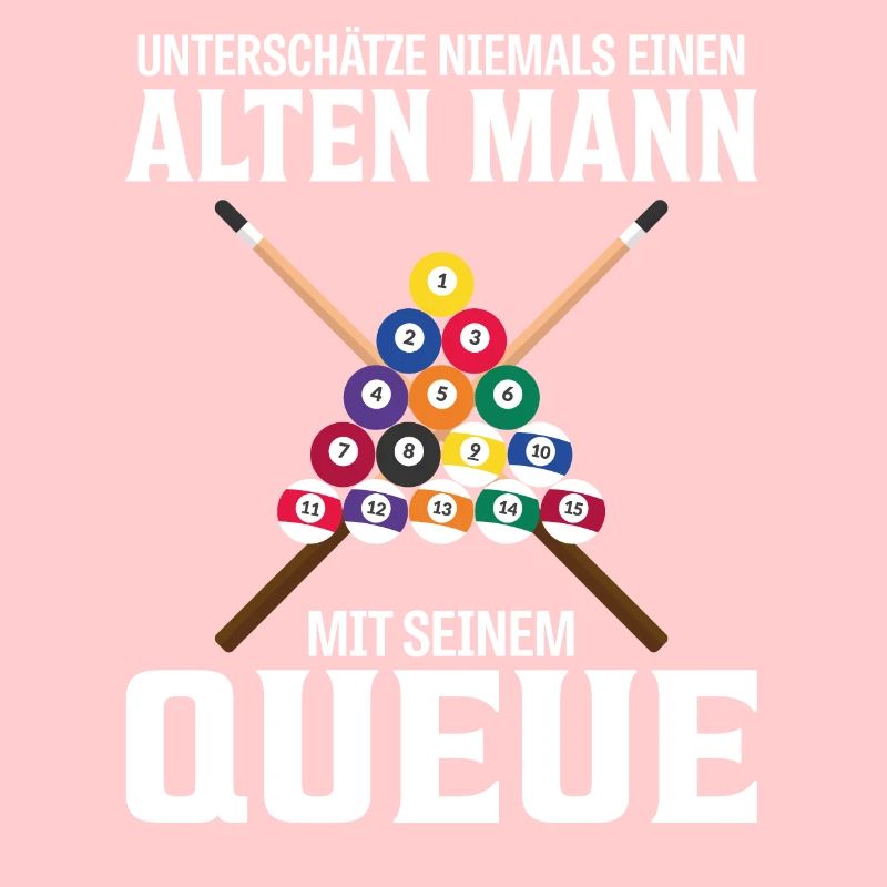 Billardqueue alter Mann Opa Billard Spruch lustig