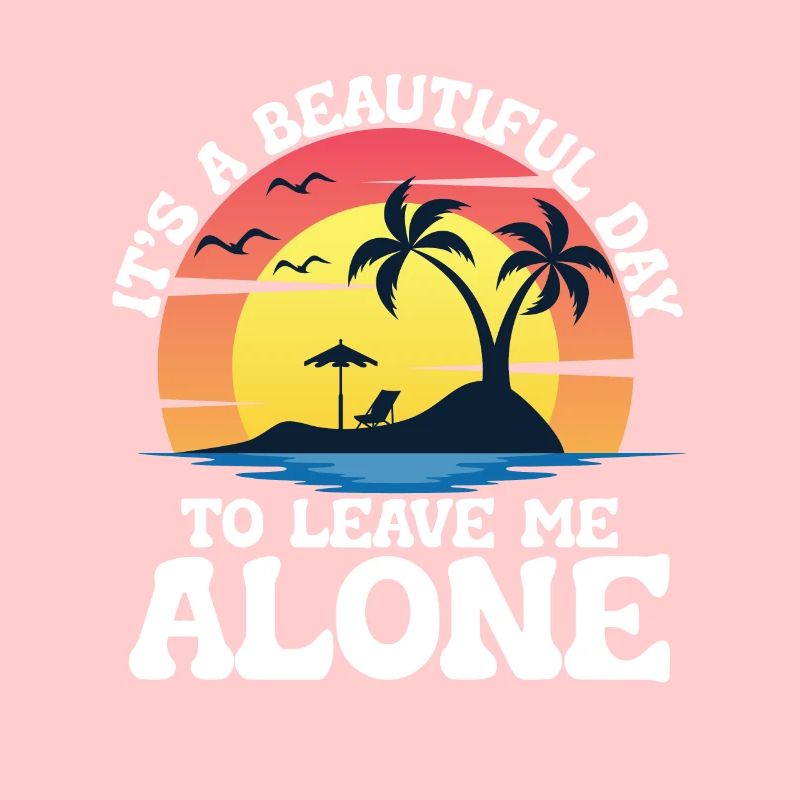 Leave me alone