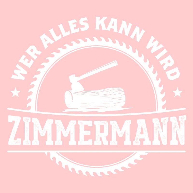 Wer Alles Kann Wird Zimmermann