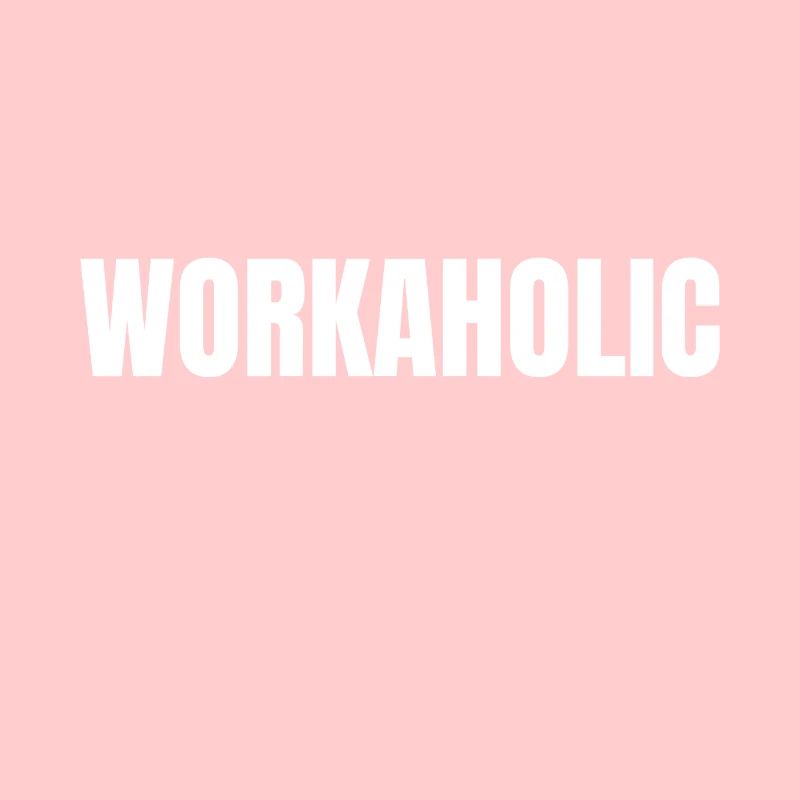 Workaholic workhorse working