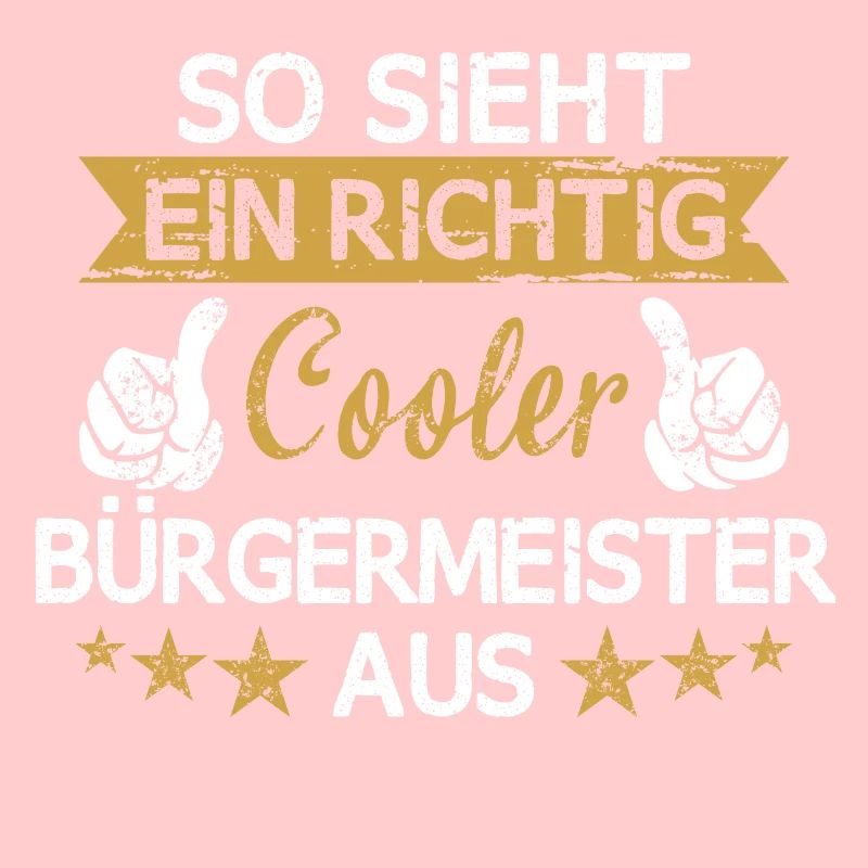 Bürgermeister Beruf Arbeit Spruch