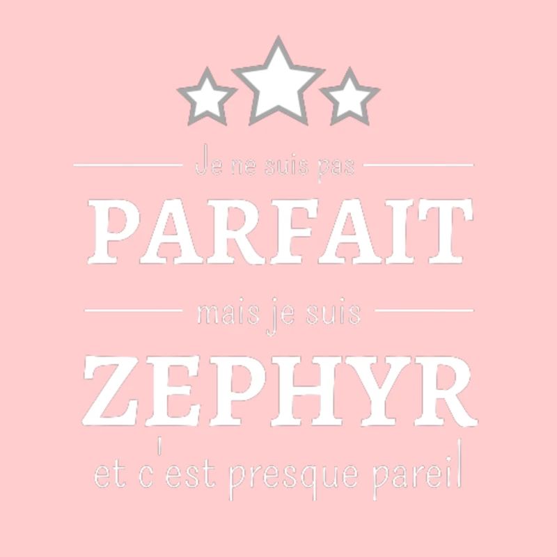 Ich bin nicht perfekt, aber ich bin Zephyr Geschenk