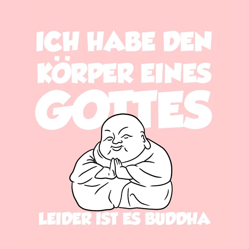 Ich Habe Den Körper Eines Gottes Leider Ist Es Bud