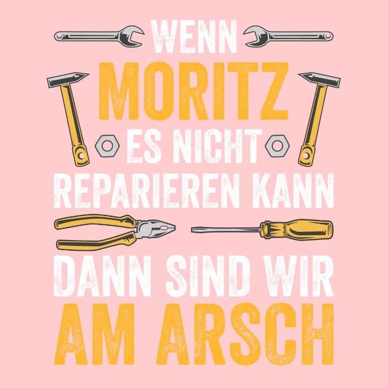Lustiges Moritz Handwerker Heimwerker Sprüche